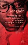 Anthologie de la nouvelle posie ngre et malgache de langue franaise (prcde de) Orphe noir par Sartre