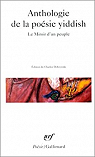 Anthologie de la posie yiddish : Le miroir d'un peuple par Dobzynski