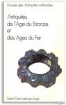 Antiquits de l'Age du Bronze et des Ages du Fer par Joffroy