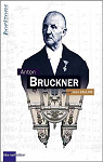 Anton Bruckner par Gallois