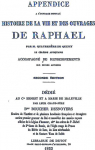 Appendice  l'ouvrage intitul Histoire de la vie et des ouvrages de Raphal par Quatremre de Quincy