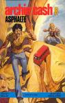 Archie Cash, tome 8 : Asphalte  par Brouyre