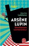 Arsne Lupin, gentleman-cambrioleur par Leblanc