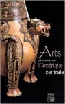 Arts prcolombiens de l'Amrique centrale par Snarskis