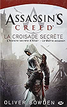 Assassin's Creed, tome 3 : La croisade secrte par Bowden