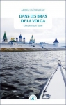 Dans les bras de la Volga : Une aventure russe par Clmenceau
