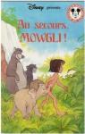 Le livre de la jungle : Au secours, Mowgli ! par Disney
