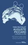 Auguste Piccard : Professeur de rve par Paccalet
