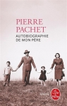 Autobiographie de mon pre par Pachet