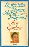 Les plus belles histoires d'amour de Hollywood. Ava Gardner par Rampling