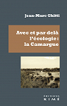 Avec et par del l'cologie : la Camargue par Ghitti