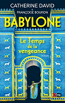 Babylone, tome 2 : Le temps de la vengeance