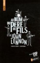 Backstage : Au nom du pre du fils et de John Lennon par Hamel