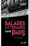 Balades littraires dans Paris (1900-1945) par Sarrot