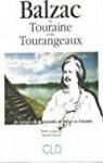 Balzac la Touraine et les Tourangeaux par Girard
