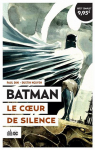 Batman, tome 6 : Le coeur de silence par Nguyen