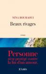 Beaux Rivages par Nina Bouraoui