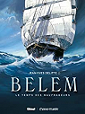 Belem, tome 1 : Le temps des naufrageurs par Delitte
