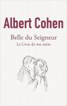 Belle du Seigneur - Le Livre de ma mre par Cohen
