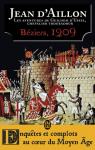 Les aventures de Guilhem d'Ussel, chevalier troubadour : Bziers, 1209  par Aillon
