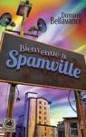 Bienvenue  Spamville par Bellavance