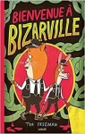 Bienvenue  Bizarville par Freeman