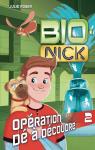 Bio-Nick, tome 2 : Opration d  dcoudre par Royer