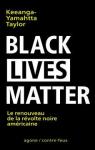 Black Lives Matter : Le renouveau de la rvolte noire amricaine  par Taylor