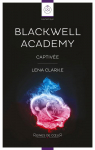 Blackwell Academy, tome 4 : Captive par Clarke