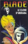 Blade, tome 115 : Le clone d'Uberaba par Lord