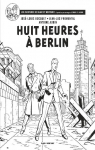 Blake & Mortimer - Tome 29 - Huit heures  Berlin - Editions N&B par Aubin