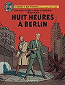 Blake & Mortimer, tome 29 : Huit heures  Berlin par Fromental