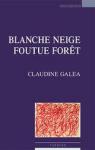 Blanche-neige foutue fort