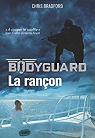 Bodyguard, tome 2 : La ranon par Bradford
