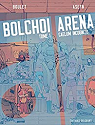 Bolchoi Arena, tome 1 : Caelum incognito par Aseyn