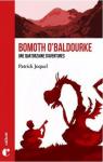 Bomoth O'Baldourke, une quatorzaine d'aventures par Joquel