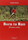 Born to run (N pour courir)  par McDougall