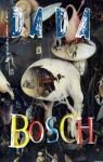 Revue Dada, n207 : Bosch par Dada
