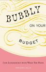 Bubbly on Your Budget par Hillis