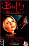 Buffy contre les vampires, tome 4 : Rptition mortelle par Cover