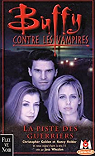 Buffy contre les vampires, tome 5 : La piste des guerriers par Holder