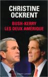 Bush-Kerry. Les deux Amrique par Ockrent