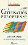 La civilisation europenne. Dictionnaire culturel, historique, gographique par Mathiex