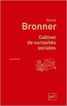 Cabinet de curiosits sociales par Bronner
