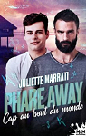 Phare Away, tome 3 : Cap au bout du monde par Marrati