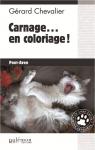 Le chat Catia mne l'enqute, tome 4 : Carnage...en coloriage ! (Pont-Aven) par Chevalier