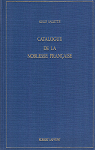 Catalogue de la noblesse franaise par Valette