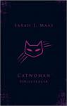 Catwoman: Soulstealer par Maas