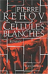 Cellules blanches par Rehov