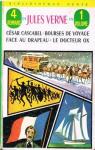 Csar Cascabel - Bourses de voyage - Face au drapeau - Le docteur Ox par Verne